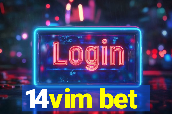 14vim bet